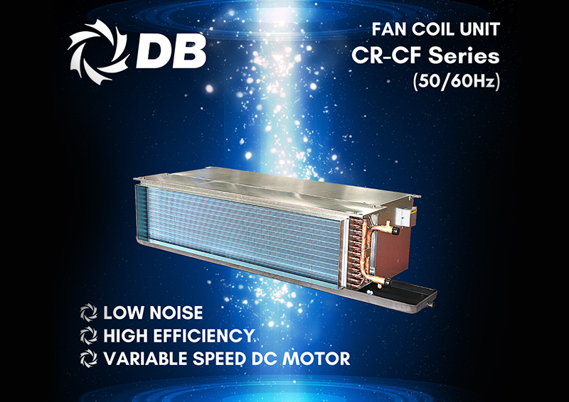 Dunham Bush Launches New Low Noise Chilled Water Fan Coil Unit: Model CR -CF