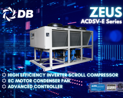 Dunham-Bush Newly Launched ZEUS Series Air-Cooled Inverter Scroll Chillers ACDSV-E (60Hz) – taking the energy efficiency to the next level